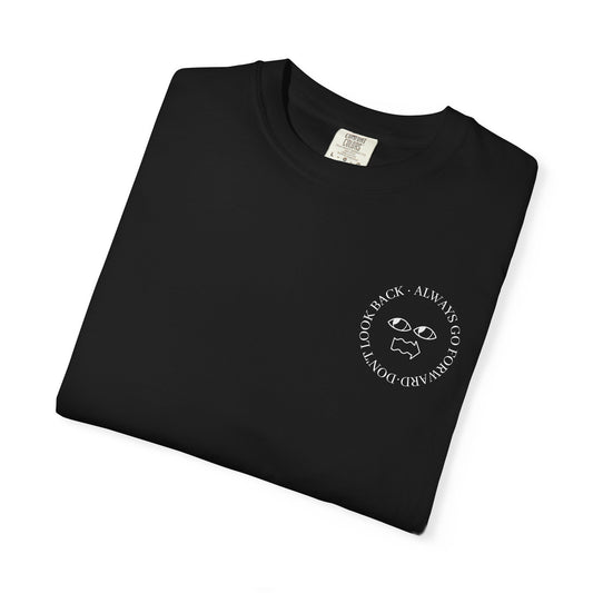 Don't Look Back Always Go Forward Circle Unisex T-shirt