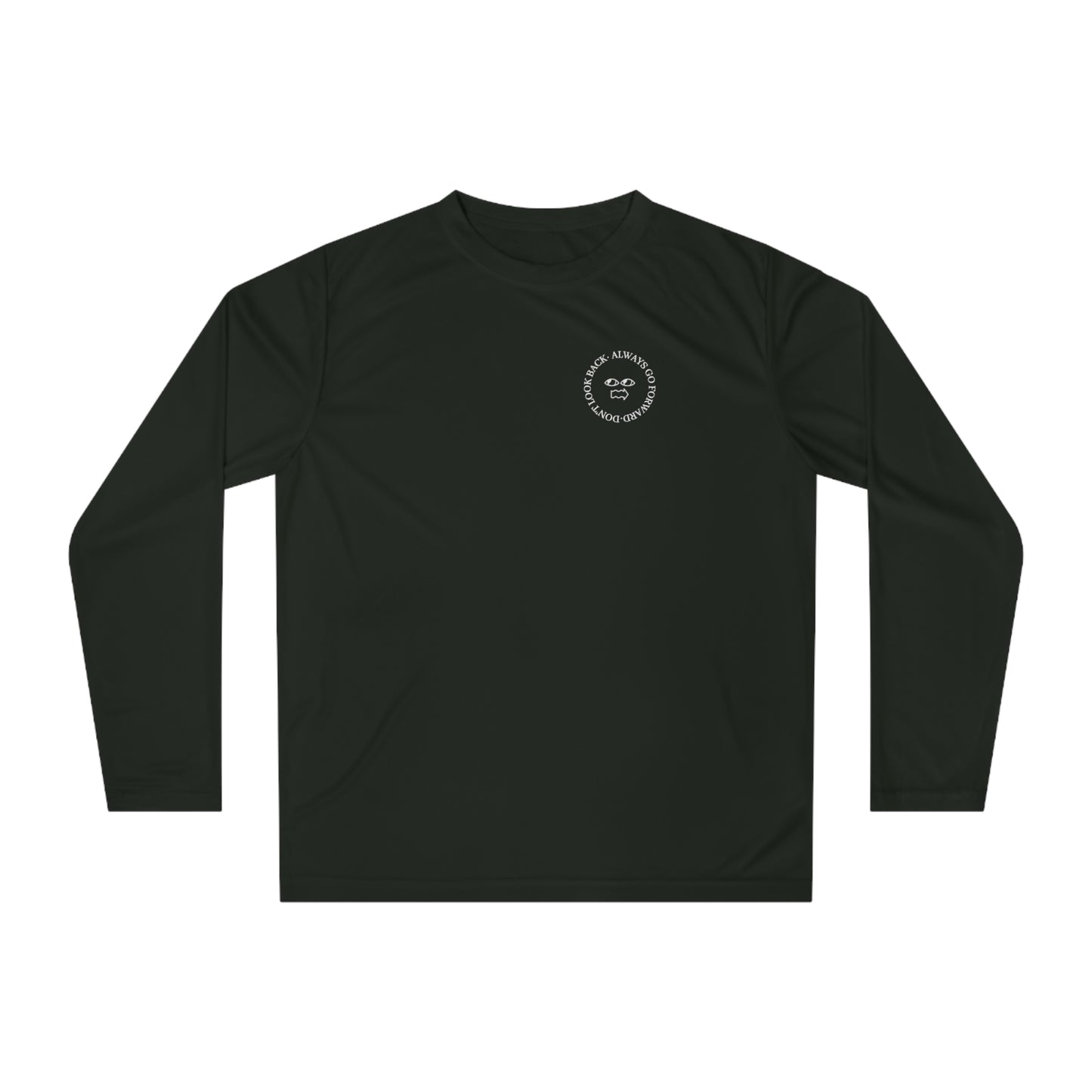 Don't Look Back Always Go Forward Circle Unisex Athletic Long Sleeve Shirt