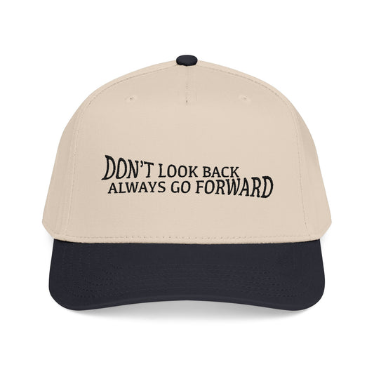 Don't Look Back Always Go Forward Embroidered Cap