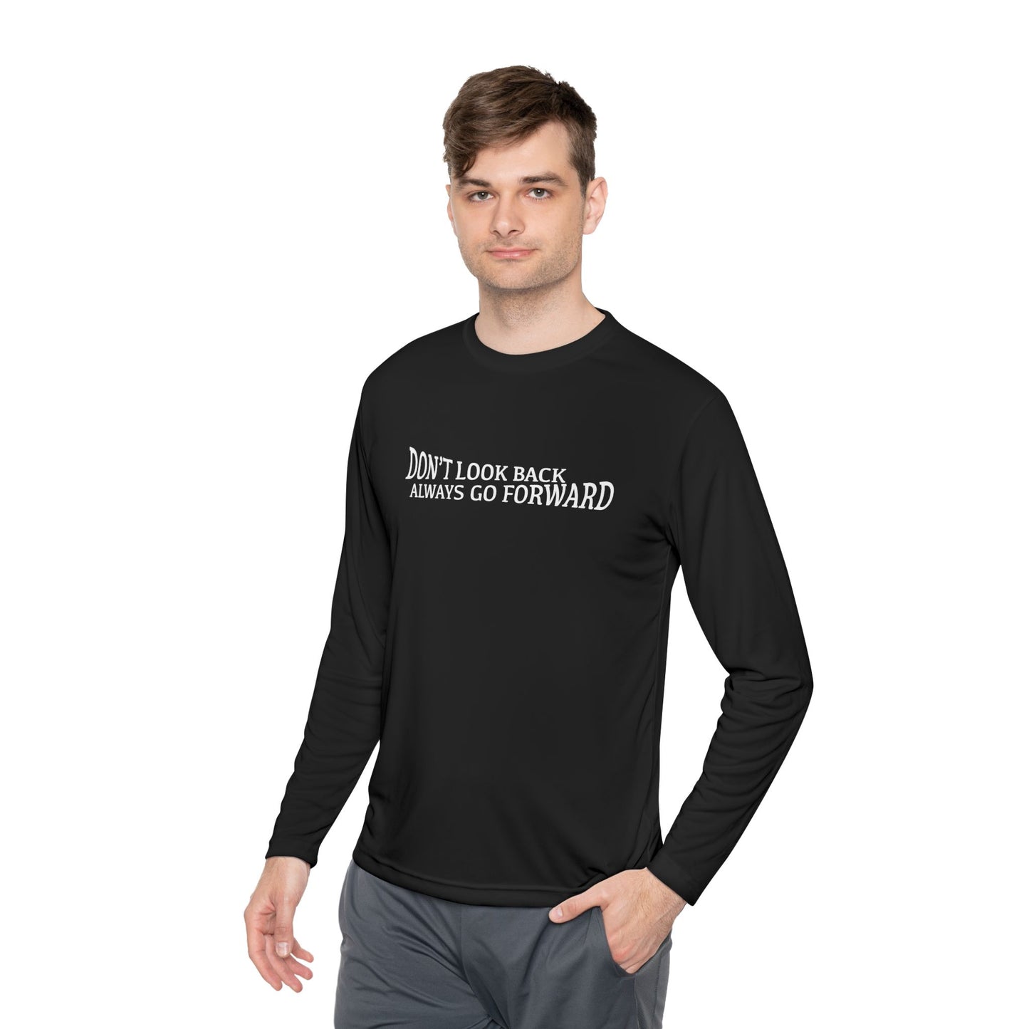 Don't Look Back Always Go Forward Unisex Athletic Long Sleeve